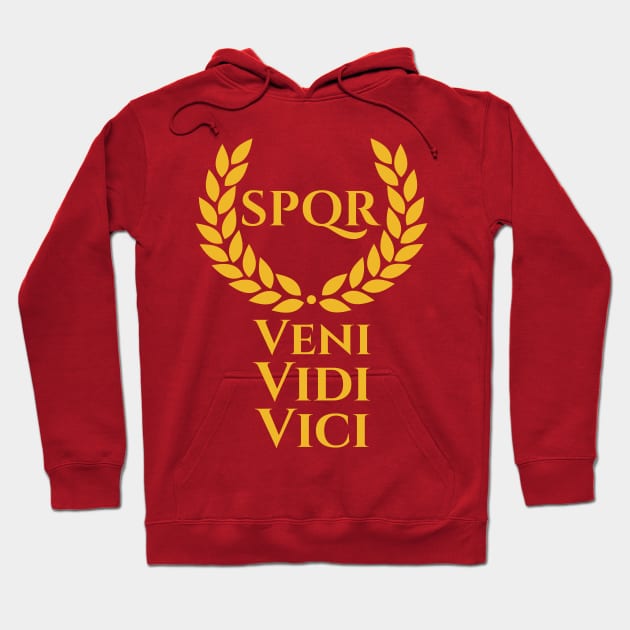 Julius Caesar Latin Quote Veni Vidi Vici SPQR Roman History Hoodie by Styr Designs